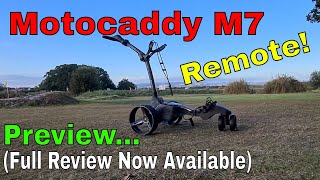 Motocaddy M7 REMOTE Trolley 2020 Preview  Full Review Now Available [upl. by Agathy]