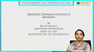 LEC01  PPS  Algorithmic Thinking  Constituents of Algorithms by Mrs M Srividya [upl. by Adelric]