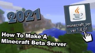 How To Make A Minecraft Beta Server In 2021 Java Edition [upl. by Otxilac]