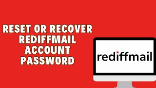 How To Reset Or Recover Rediffmail Account Password [upl. by Ahsito]