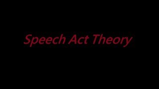 Speech Act Theory  Locutionary Illocutionary and perlocutionary acts Felicity Conditions [upl. by Vedette]