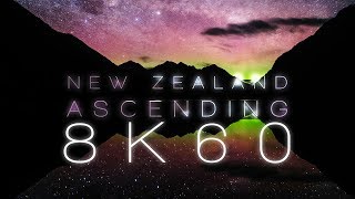 NEW ZEALAND ASCENDING  8K60 [upl. by Aydidey]