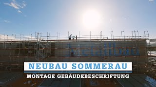 Neubau Sommerau Montage Gebäudebeschriftung [upl. by Ann-Marie]