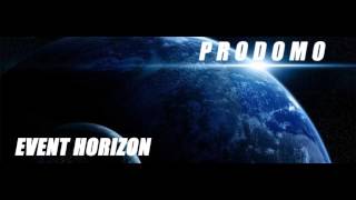 Prodomo Event Horizon [upl. by Senior]