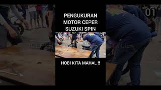 Part 1 Pengukuran Motor Ceper Suzuki Spin Indonesia [upl. by Lemire]