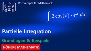 Partielle Integration für unbestimmte und bestimmte Integrale [upl. by Limaj]