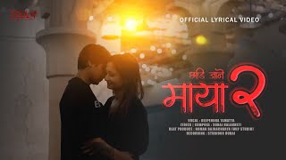 Chhadi Jaane Maya 20  Deependra Tamatta  Official Lyrical Music Video [upl. by Niai]