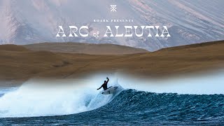 quotArc Of Aleutiaquot Trailer  Presented by SURFERTV [upl. by Delcina]