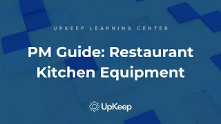 Essential Preventive Maintenance Tips for Commercial Kitchen Equipment  UpKeep Guide [upl. by Jessen]