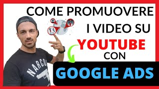 Come Promuovere i Video su Youtube  Google Ads Tutorial Italiano 2020 [upl. by Oicapot277]