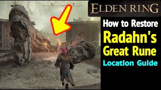 Elden Ring How to Restore Radahns Great Rune and Receive Power from Remembrance of Starscourge [upl. by Drofub]