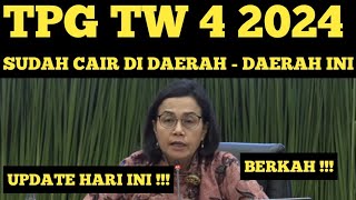 SERTIFIKASI TRIWULAN 4 TAHUN 2024 SUDAH CAIR DI DAERAH INI TPG TW 4 2024 UANG TUNJANGAN GURU 2024 [upl. by Schreibe809]