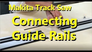 How to connect Makita guide rails [upl. by Neltiac70]