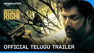 Inspector Rishi  Official Telugu Trailer  Prime Video India [upl. by Marna]