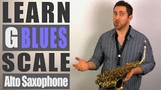 G Blues Scale  Alto Saxophone Lesson [upl. by Wini90]