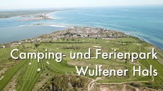 Fehmarn  Camping und Ferienpark Wulfener Hals [upl. by Rance]