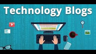 Top 11 Technology Blogs for 2021 [upl. by Anrev]