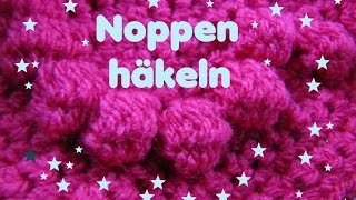 Noppen häkeln  Bobbel [upl. by Fanny]