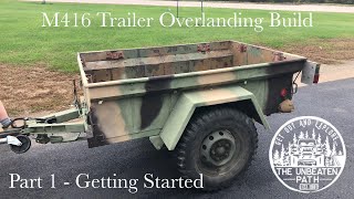 M416 Trailer Rebuild  Getting Started [upl. by Neema]