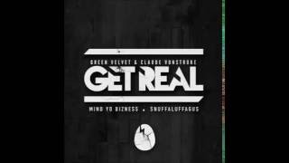 Claude Vonstroke Green Velvet  Get Real Mind Yo Bizness Original Mix [upl. by Romeu]