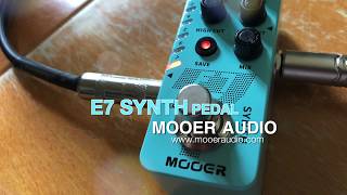 Mooer E7 Synth Pedal [upl. by Lucio]