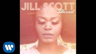 Jill Scott  Blessed [upl. by Asseneg453]