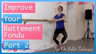 Battement Fondu Tips Part 2  Improve Your Battement Fondu  Tips On Ballet Technique [upl. by Philina]