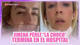 Jimena Pérez quotLa Chocoquot termina en el hospital  MICHISMECITO [upl. by Iahs]