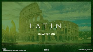 Wheelocks Latin Chapter 25 2021 updated [upl. by Eirtemed]