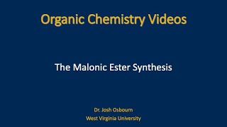 The Malonic Ester Synthesis [upl. by Kort]