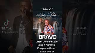 BRAVO LATEST HOT DENDERA ALBUM ALERT [upl. by Enayr]