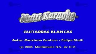 MULTIKARAOKE  Guitarras Blancas [upl. by Ehc35]