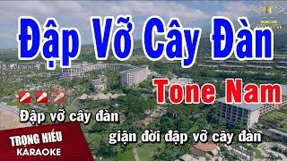 Karaoke Đập Vỡ Cây Đàn Tone Nam Nhạc Sống  Trọng Hiếu [upl. by Ahsiena]