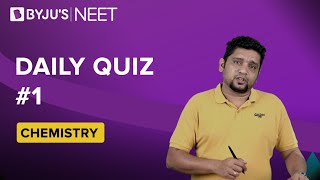 Daily Quiz 1  Class 1112 amp Repeaters  Chemistry  NEET  Abhilash Sir [upl. by Yseulta]