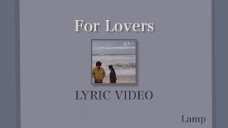 Lamp ‘For Lovers’ Lyrics JPN ROM ENG [upl. by Reinar58]