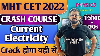 Physics MHT CET Crash Course 2022  One Shot  PYQs Ch 8 current electricity new indian era nie [upl. by Glory881]