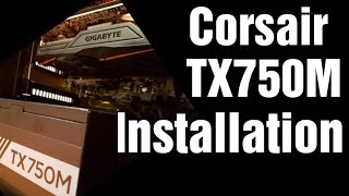 Installing a Corsair TX750M power supply [upl. by Ernaldus]