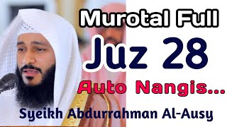 Murotal Full Juz 28 Syekh Abdurrahman Al Ausy [upl. by Milan207]