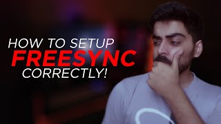 HOW TO SETUP FREESYNC CORRECTLY [upl. by Naynek]