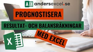 Prognostisera resultat och balansräkningar i Excel [upl. by Tildi214]