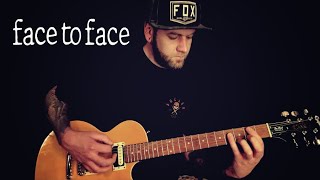 Face to Face  Disconnected Guitar Cover [upl. by Esya809]