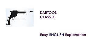 Kartoos Grade X Easy English Explanation in 15 mins [upl. by Ahsillek963]