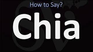 How to Pronounce Chia CORRECTLY [upl. by Arty]