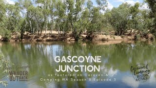 Gascoyne Junction as featured on Caravan and Camping WA Season 8 Episode 3 [upl. by Gerti]