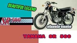 That Awesome  Full Review quotYAMAHA SR 500quot Legend born in 1978–1999 [upl. by Neve]