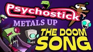 Invader Zim Doom Song Metal Cover by Psychostick [upl. by Yvehc623]