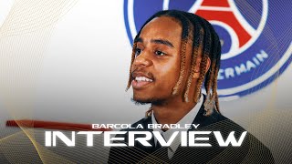 🗣️🎙️ 𝐈𝐍𝐓𝐄𝐑𝐕𝐈𝐄𝐖  Bradley Barcola 🔴🔵 WelcomeBarcola [upl. by Eliason]