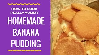 How To Make Old Fashioned Banana Pudding [upl. by Elyag]