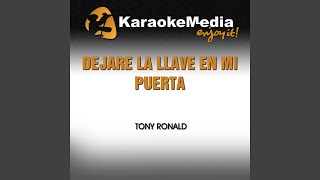 Dejaré la Llave en Mi Puerta Karaoke Version In the Style of Tony Ronald [upl. by Madelina]