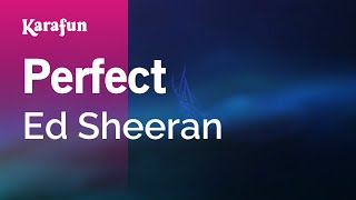 Perfect  Ed Sheeran  Karaoke Version  KaraFun [upl. by Ferneau]